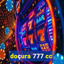 doçura 777 cc